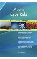 Mobile CyberRisks A Complete Guide - 2019 Edition