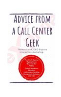 Advice from a Call Center Geek
