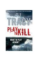 Play to Kill