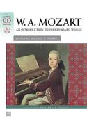 Mozart -- An Introduction to His Keyboard Works