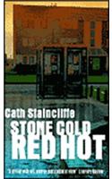 Stone Cold Red Hot