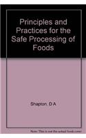 Principles and Practices for the Safe Processing of Foods
