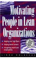 Motivating People in Lean Organizations