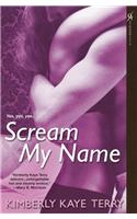 Scream My Name