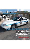 Qué Hay Dentro de Un Carro de Policía? / What's Inside a Police Car?: Que Hay Dentro De Un Carro De Policia