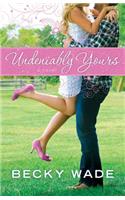 Undeniably Yours