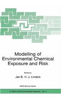 Modelling of Environmental Chemical Exposure and Risk