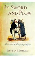 By Sword and Plow