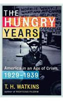 The Hungry Years: America in an Age of Crisis, 1929-1939