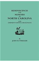 Reminiscences and Memoirs of North Carolina and Eminent North Carolinians