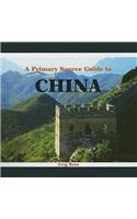 A Primary Source Guide to China: (Primary Sources of World Communities)