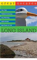 Great Escapes: Long Island