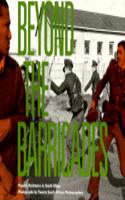Beyond the Barricades