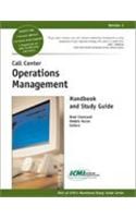 Call Center Operations Management Handbook and Study Guide