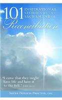 101 Inspirational Stories of the Sacrament of Reconciliation