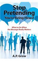 Stop Pretending You're Being Heard