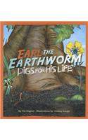 Earl the Earthworm Digs for His Life