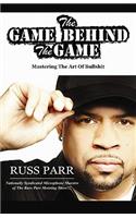 The Game Behind the Game: Mastering the Art of Bullshit