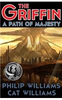 A Path of Majesty: (The Griffin Series: Book 4)(4 The Griffin)