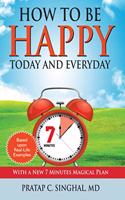 How to Be Happy Today and Everyday