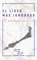 El Líder Más Ignorado
