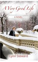 A Very Good Life: A Dana McGarry Novel