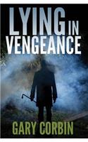 Lying in Vengeance