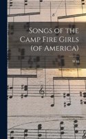 Songs of the Camp Fire Girls (of America)