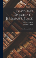 Essays and Speeches of Jeremiah S. Black