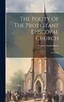 Polity Of The Protestant Episcopal Church
