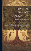 Physical Basis of Civilization