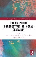 Philosophical Perspectives on Moral Certainty