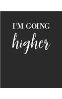 I'm Going Higher