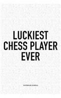Luckiest Chess Player Ever