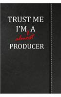 Trust Me I'm almost a Producer: Weekly Meal Planner Track And Plan Your Meals 52 Week Food Planner / Diary / Log / Journal / Calendar Meal Prep And Planning Grocery List