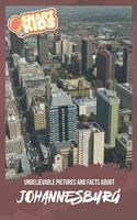 Unbelievable Pictures and Facts About Johannesburg