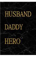 Husband Daddy Hero