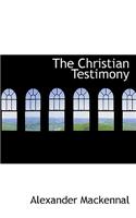 The Christian Testimony