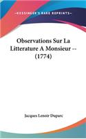 Observations Sur La Litterature a Monsieur -- (1774)