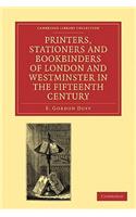 Printers, Stationers and Bookbinders of London and Westminster in the Fifteenth Century