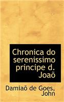 Chronica Do Serenissimo Principe D. Joa