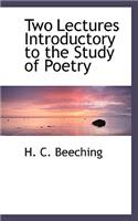 Two Lectures Introductory to the Study of Poetry