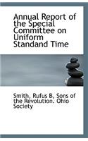 Annual Report of the Special Committee on Uniform Standand Time