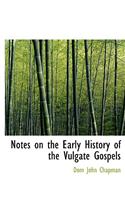 Notes on the Early History of the Vulgate Gospels