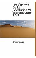 Les Guerres de La Revolution VIII Wissembourg 1793