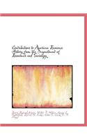 Contributions to American Economic History from the Deapartment of Economics and Sociology