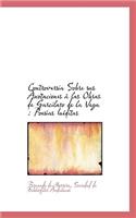 Controversia Sobre sus Anotaciones à las Obras de Garcilaso de la Vega