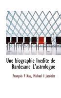 Une Biographie Inedite de Bardesane L'Astrologue