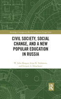 Civil Society, Social Change, and a New Popular Education in Russia