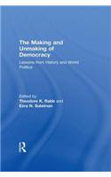The Making and Unmaking of Democracy